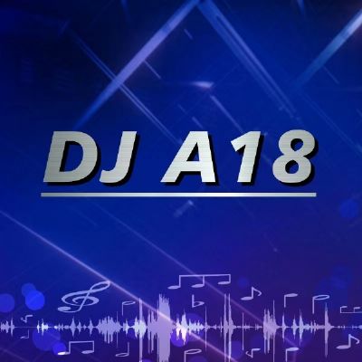 ˵_-__(DJ_A18_Extended_Mix)